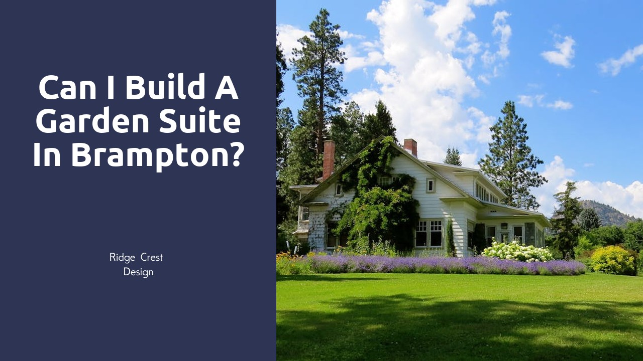 Can I build a garden suite in Brampton?