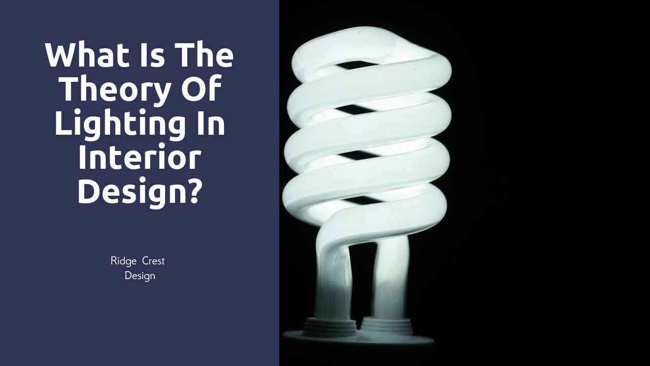 What is the theory of lighting in interior design?